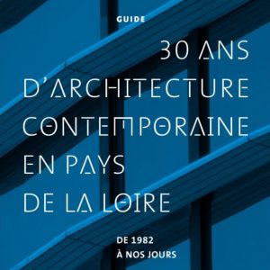 Guide de l'architecture de Pays de la Loire