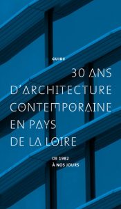 Guide de l'architecture de Pays de la Loire